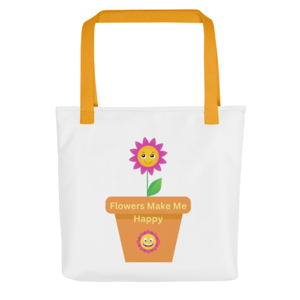 Flowers Make Me Happy Polyester Tote Bag