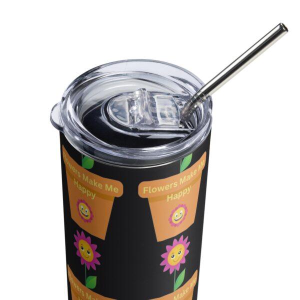 Flowers Make Me Happy Stainless Steel Drinks Tumbler 20oz - Image 4