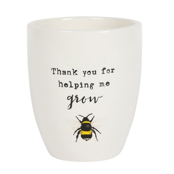 Ceramic Thank You For Helping Me Grow Bee Plant Pot