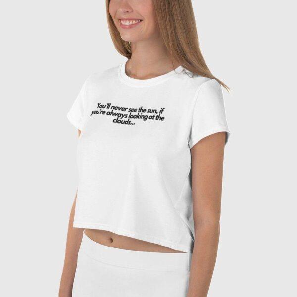 Women's You'll Never See the Sun... Crop Top